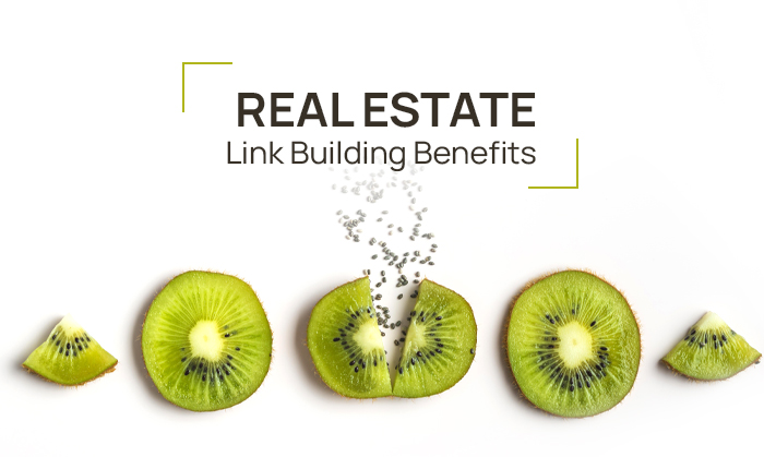 Real Estate Link Building Benefits