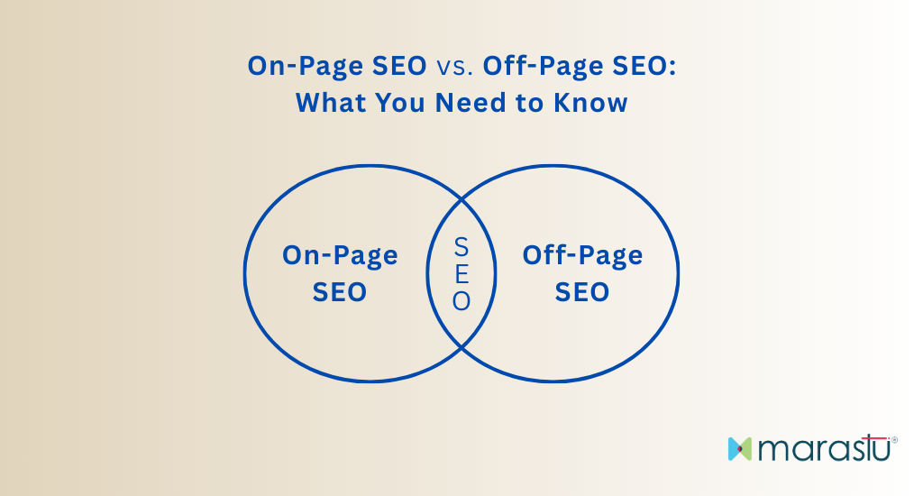 On-Page SEO vs. Off-Page SEO: What You Need to Know