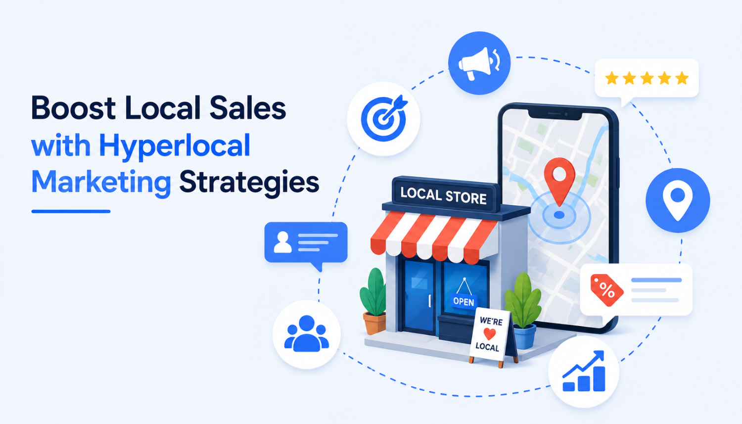 Boost Local Sales with Hyperlocal Marketing Strategies