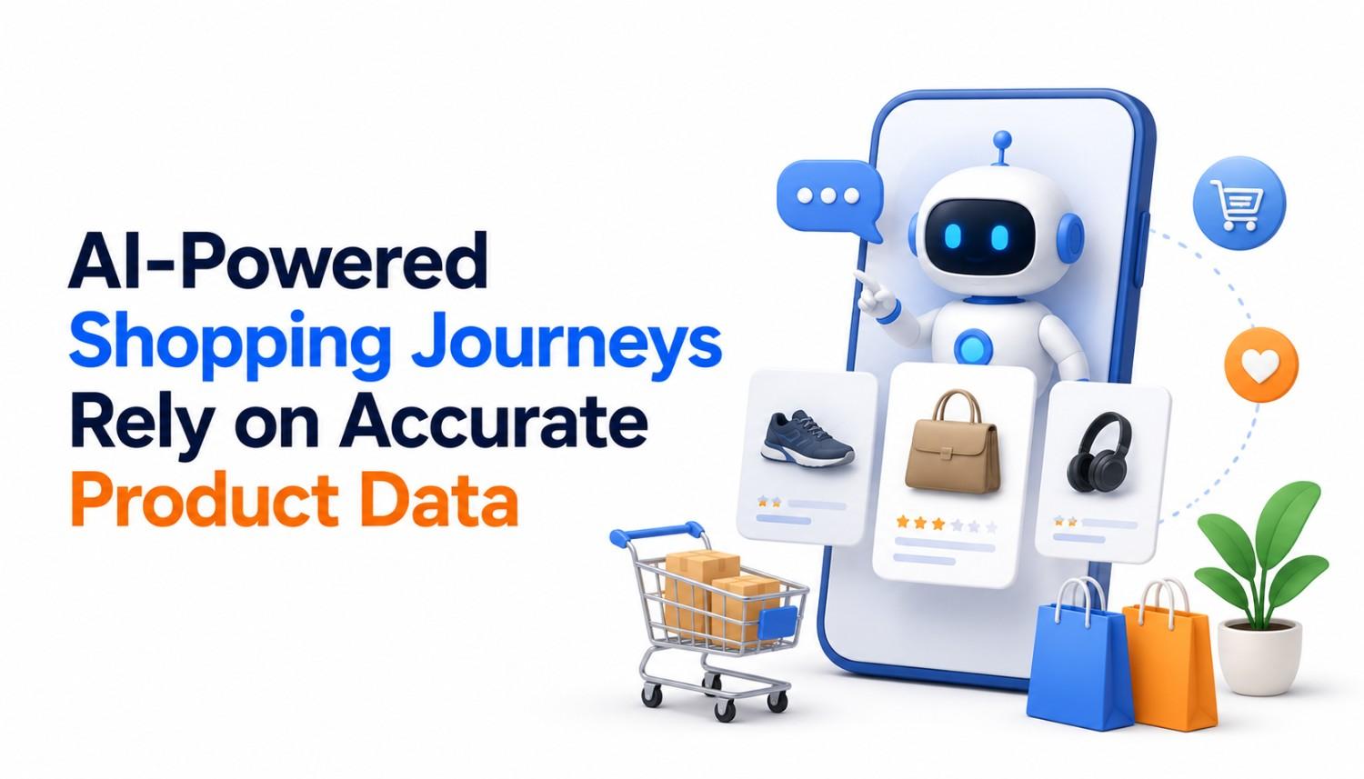 AI-Powered Shopping Journeys Rely on Accurate Product Data
