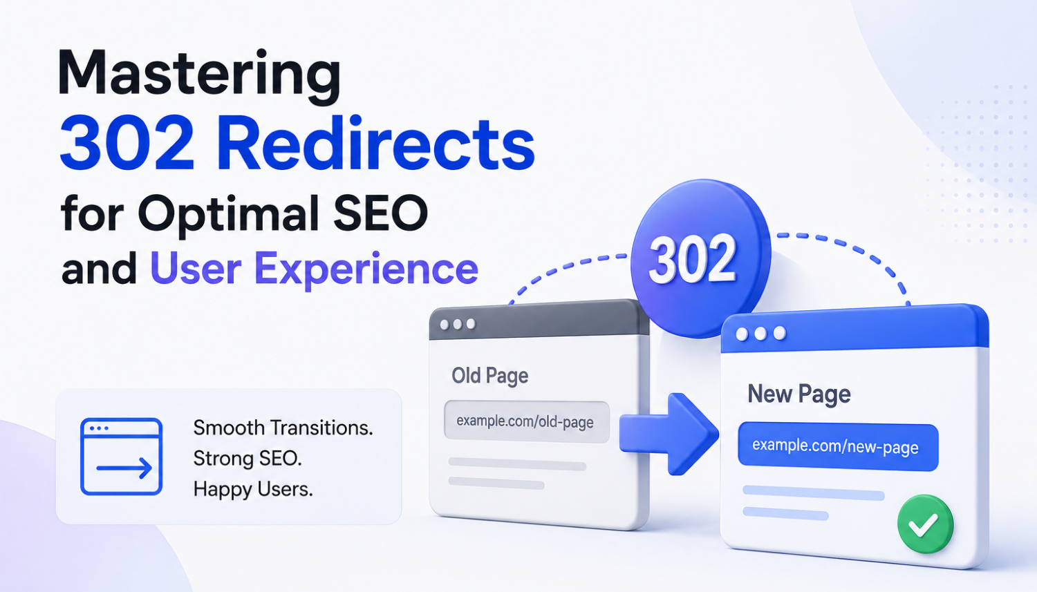 Mastering 302 Redirects for Optimal SEO and User Experience